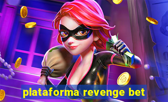 plataforma revenge bet